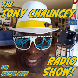 Tony Chauncey Radio Show